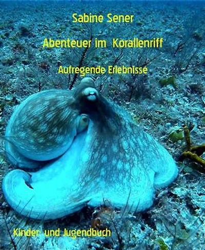Abenteuer im Korallenriff: Aufregende Erlebnisse