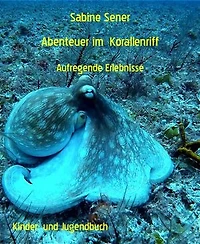 Abenteuer im Korallenriff: Aufregende Erlebnisse