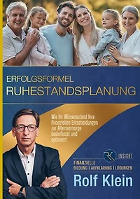Erfolgsformel Ruhestandsplanung: Wie Ihr Wissensstand Ihre finanziellen Entscheidungen zur Altersvorsorge beeinflusst und optimiert