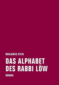 Das Alphabet des Rabbi Löw: Roman