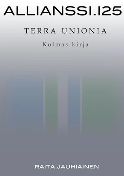 Allianssi.125: Terra Unionia: Kolmas kirja