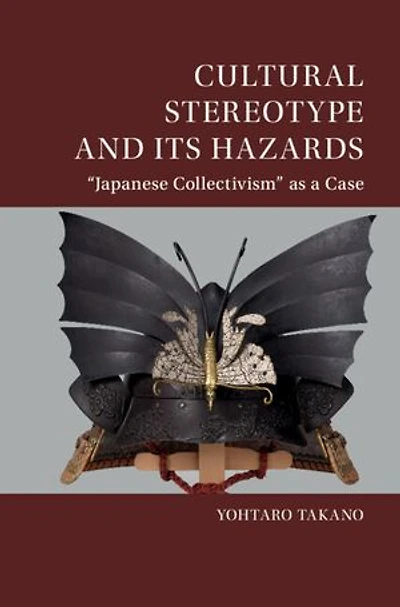 Cultural Stereotype and Its Hazards: ‘Japanese Collectivism' as a Case