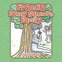 Freddie Funny Sandwich Family