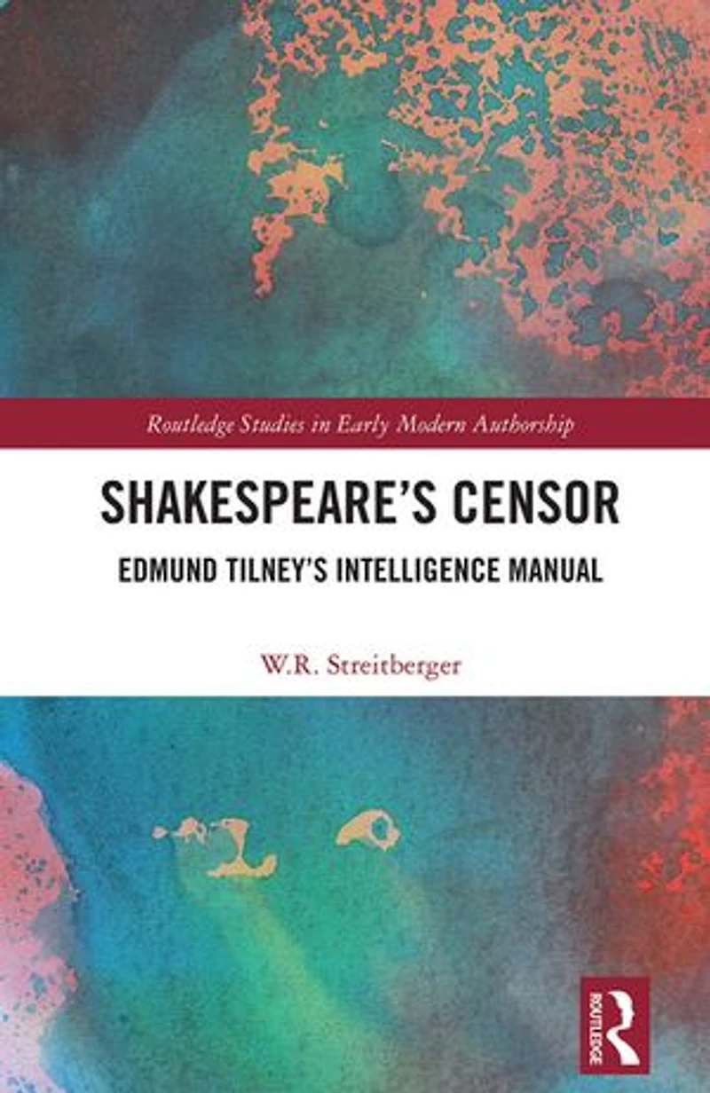 Shakespeare's Censor: Edmund Tilney's Intelligence Manual