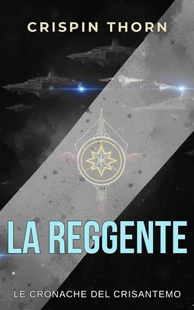 La Reggente: Cronache del Crisantemo, #2