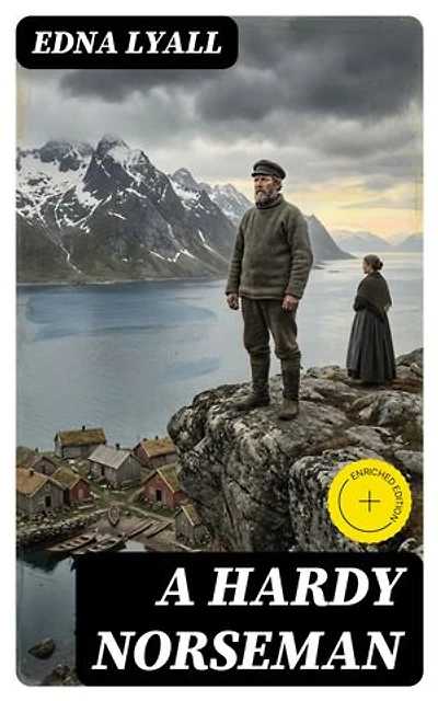 A Hardy Norseman: Enriched edition.