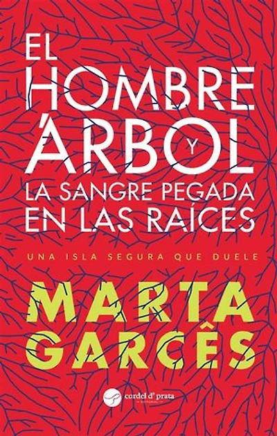 El hombre árbol y la sangre pegada en las raíces