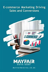 E-commerce Marketing Driving Sales and Conversions: E-commerce Marketing Driving Sales and Conversions