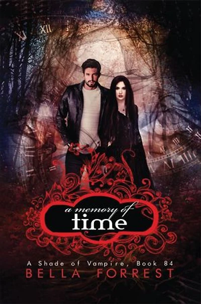 A Memory of Time: A Shade of Vampire Book 84