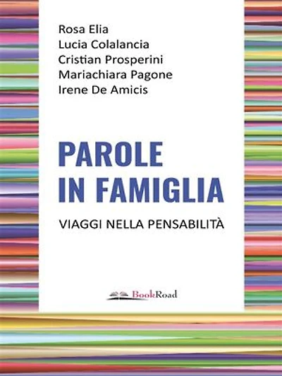 Parole in famiglia: Viaggi nella pensabilità