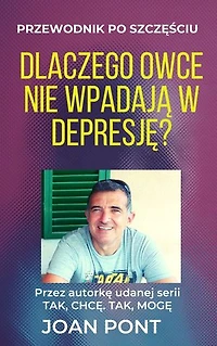 Dlaczego owce nie wpadają w depresję? Przewodnik po szczęściu