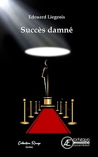 Succès Damné: Thriller