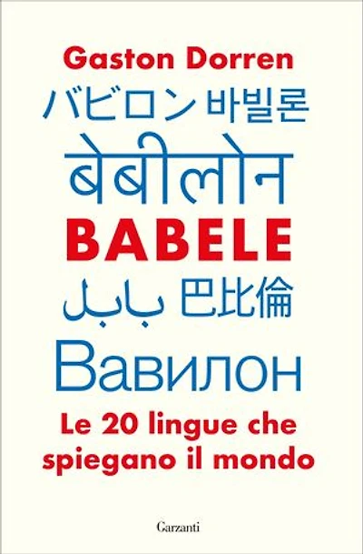 Babele: Le 20 lingue che spiegano il mondo