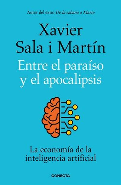 Entre el paraíso y el apocalipsis: La economía de la inteligencia artificial