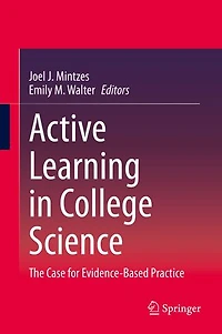 Active Learning College Science: The Case for Evidence-Based Practice