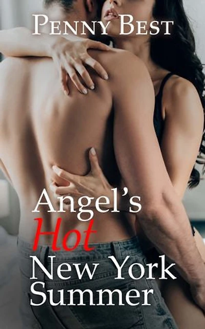 Angel's Hot New York Summer