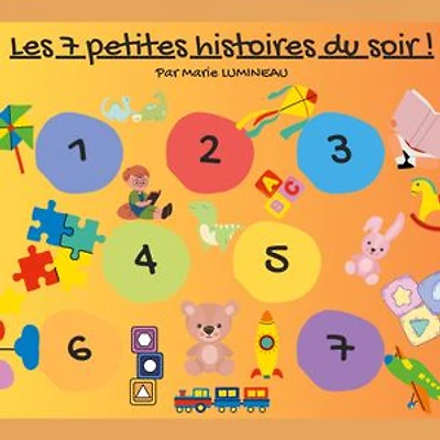 Les 7 petites histoires du soir: Version 1