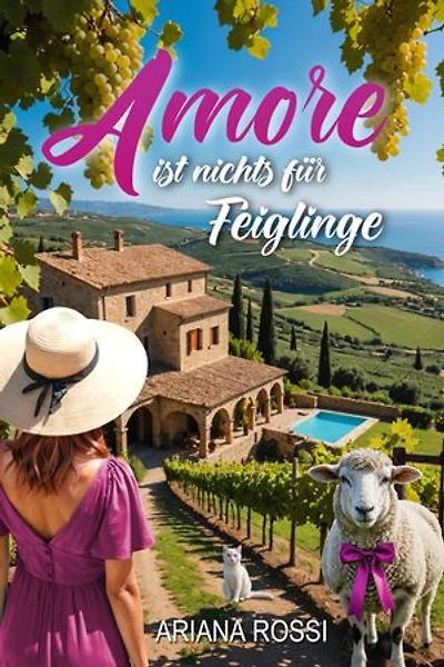 Amore ist nichts für Feiglinge: Ein Frühlingsmärchen auf Sardinien