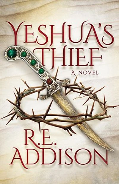 Yeshua’s Thief: A Novel