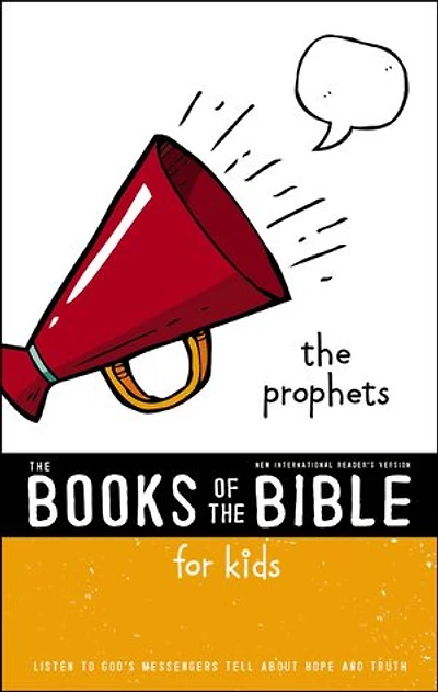 NIrV, The Books of Bible for Kids: Prophets, Paperback: Listen to God’s Messengers Tell about Hope and Truth