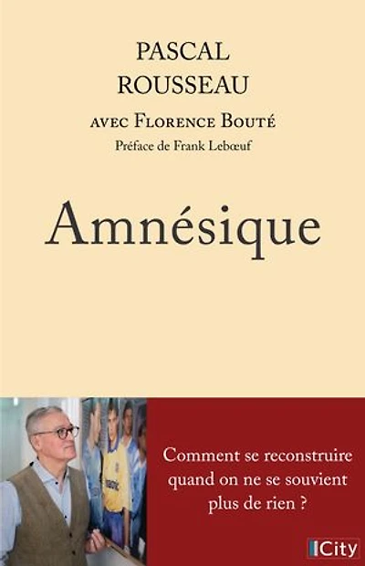 Amnésique: comment se reconstruire quand on ne souvient plus de rien ?