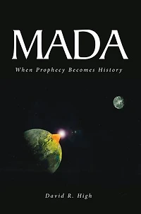 Mada: When Prophecy Becomes History