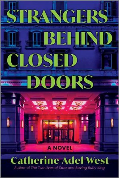 Strangers Behind Closed Doors: A Novel