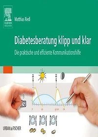 Diabetesberatung klipp und klar: Die praktische und effiziente Kommunikationshilfe