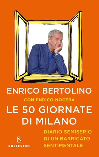 Le 50 Giornate di Milano: Diario semiserio di un barricato sentimentale