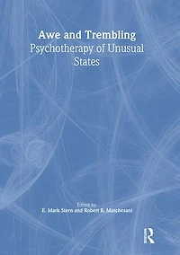 Awe and Trembling: Psychotherapy of Unusual States