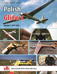 Polish Gliders: Volume 1: 1945-1970