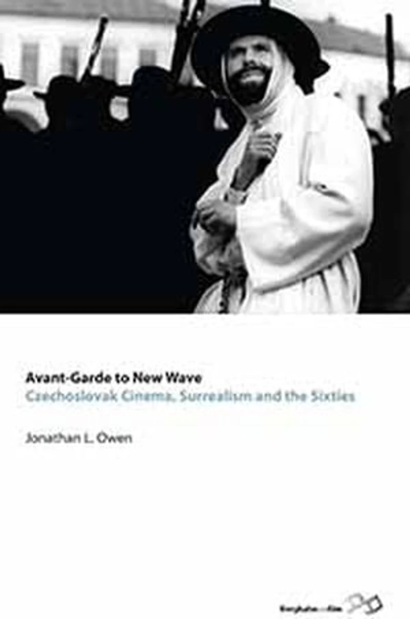 Avant-garde to New Wave: Czechoslovak Cinema, Surrealism and the Sixties