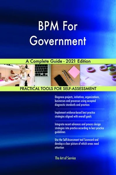 BPM For Government A Complete Guide - 2021 Edition