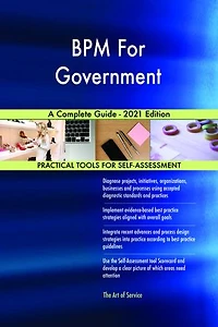 BPM For Government A Complete Guide - 2021 Edition