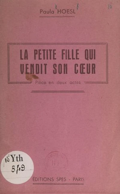 La petite fille qui vendit son cœur: Pièce en deux actes