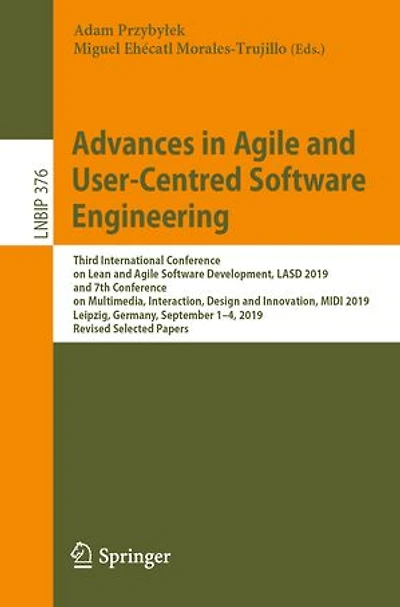 Advances Agile and User-Centred Software Engineering