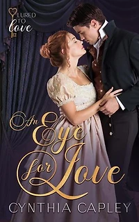 An Eye for Love: Lured to Love, #1