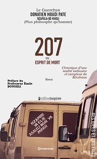 207 OU ESPRIT DE MORT: Chronique d’une réalité ordinaire et complexe de Kinshasa