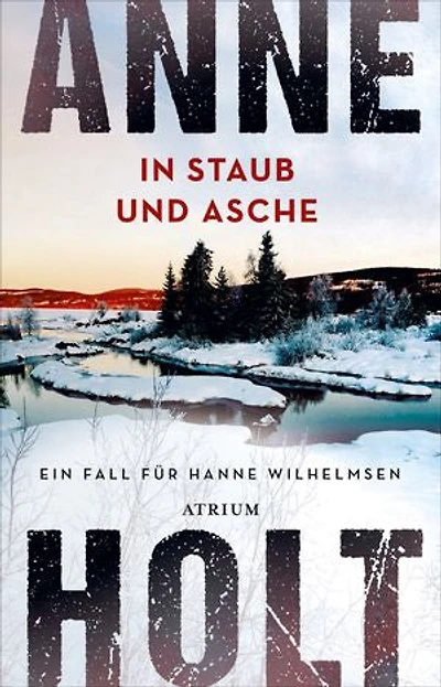 In Staub und Asche: Ein Fall für Hanne Wilhelmsen