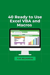 40 Ready to Use Excel VBA and Macros