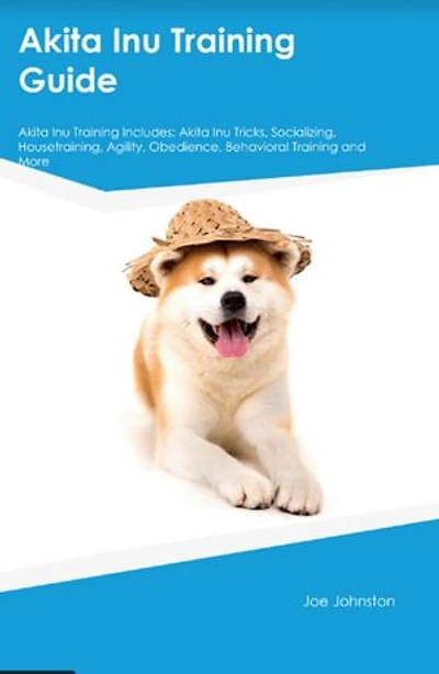 Akita Inu Training Guide Akita Inu Training Includes: Akita Inu Tricks, Socializing, Housetraining, Agility, Obedience, Behavioral Training