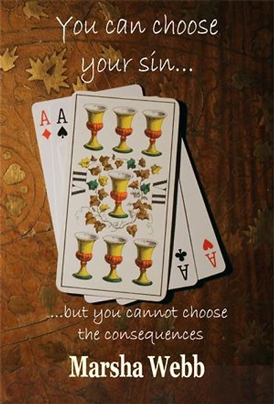 You Can Choose Your Sin... But You Cannot Choose the Consequences