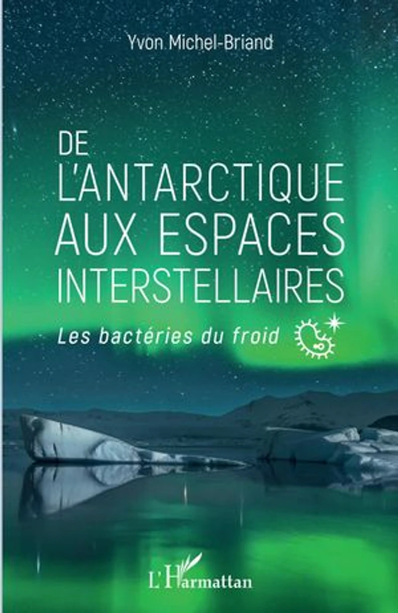 De l'antarctique aux espaces interstellaires