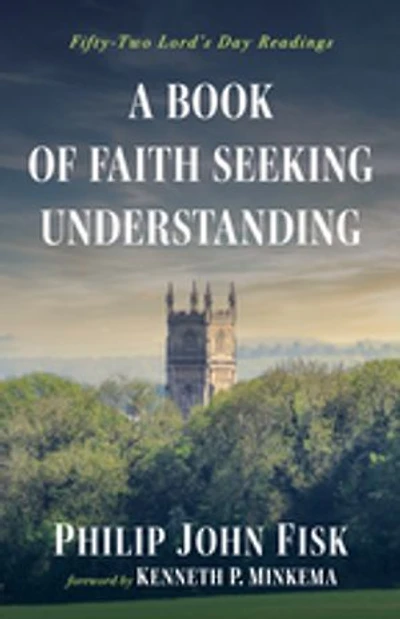 A Book of Faith Seeking Understanding