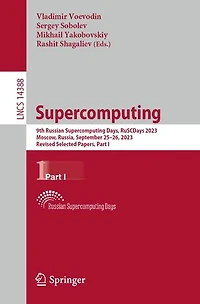 Supercomputing: 9th Russian Supercomputing Days, RuSCDays 2023, Moscow, Russia, September 25-26, Revised Selected Papers, Part I