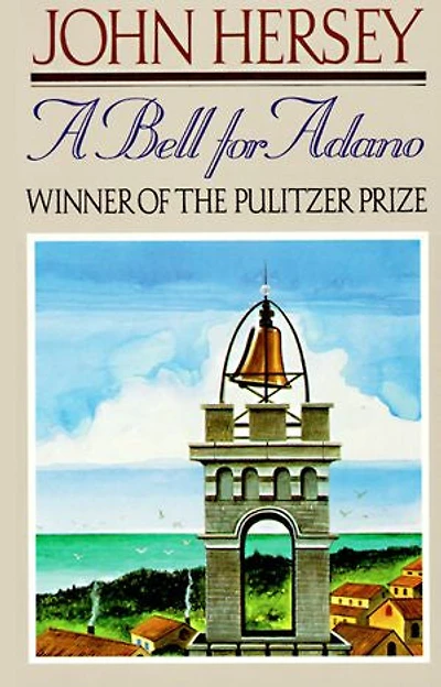 A Bell for Adano (Pulitzer Prize Winner)