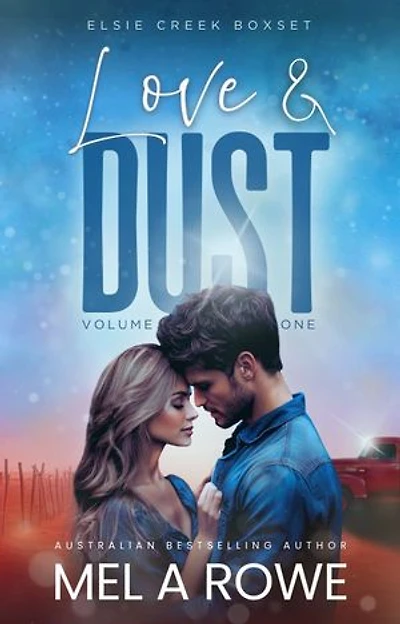 Love & Dust: Elsie Creek Box Set – Volume One