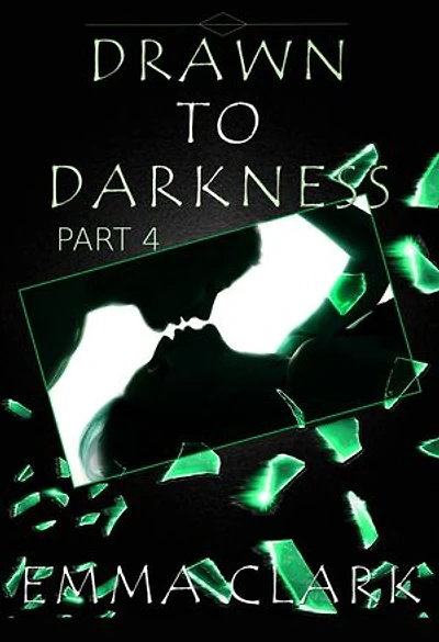 Drawn to Darkness Part 4