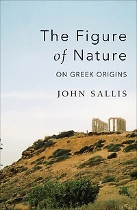 The Figure Of Nature: On Greek Origins