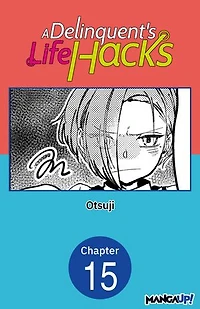 A Delinquent's Life Hacks #015